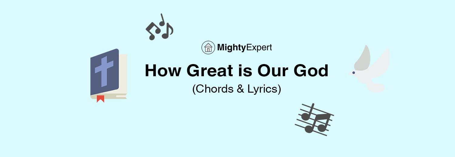 How Great is Our God: Guitar Chords and Lyrics