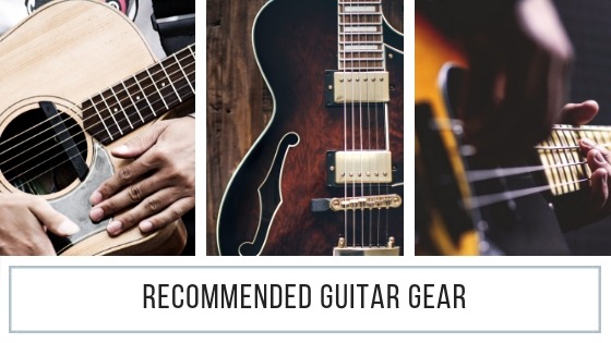Recommended Guitar Gear